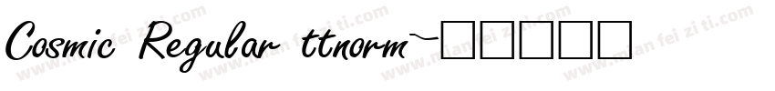 Cosmic Regular ttnorm字体转换